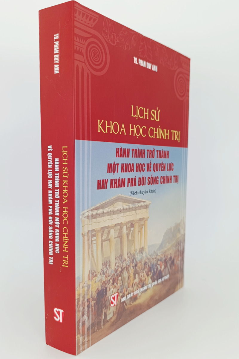 Lịch sử khoa học chính trị: Hành trình trở thành một khoa học về quyền lực hay khám phá đời sống chính trị (Sách chuyên khảo)