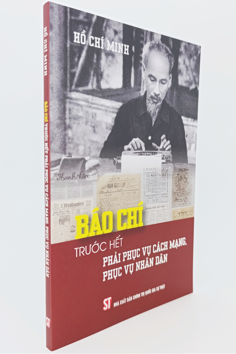 Báo chí trước hết phải phục vụ cách mạng, phục vụ nhân dân