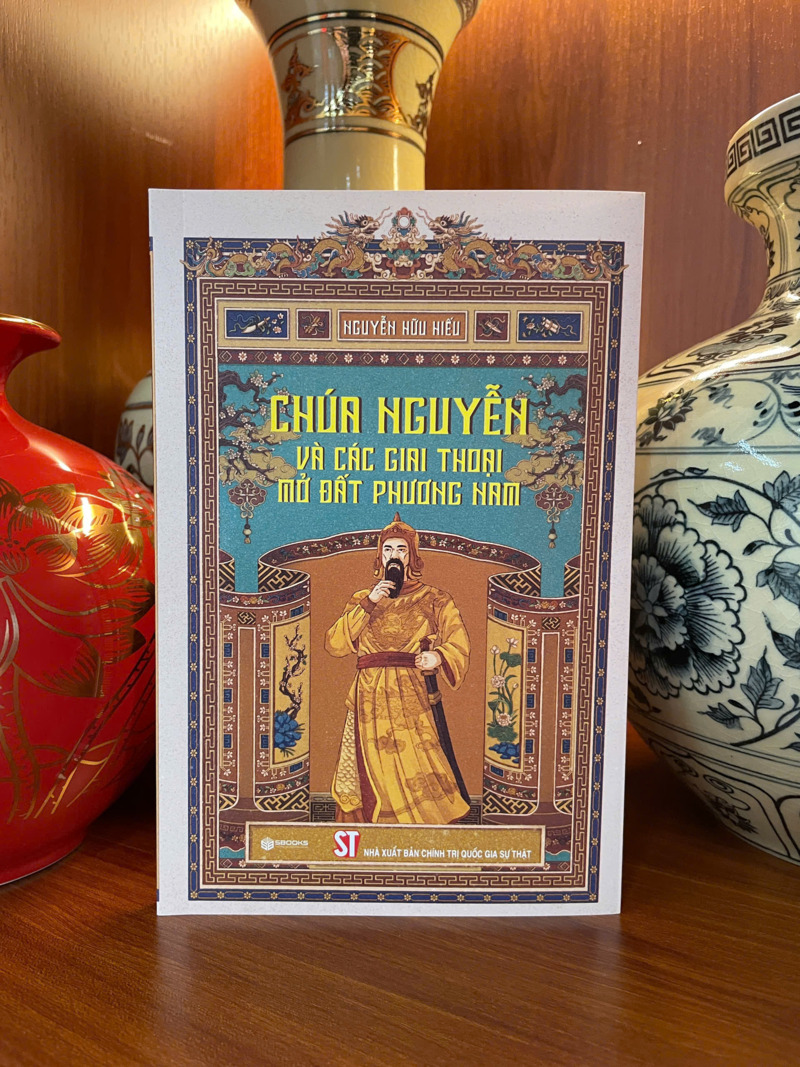 Chúa Nguyễn và các giai thoại mở đất phương Nam